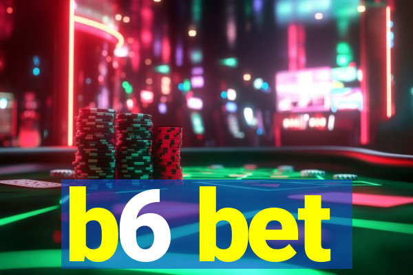 b6 bet